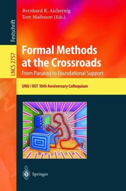 Formal Methods at the Crossroads. from Panacea to Foundational Support