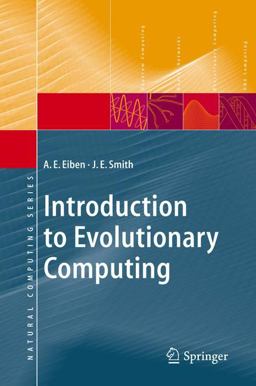 Introduction to Evolutionary Computing  9783540401841 Front Cover