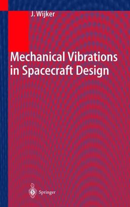 Mechanical Vibrations in Spacecraft Design  9783540405306 Front Cover