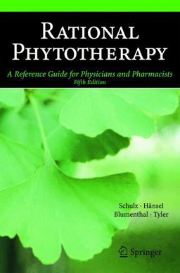 Rational Phytotherapy A Reference Guide for Physicians and Pharmacists 5th 9783540408321 Front Cover