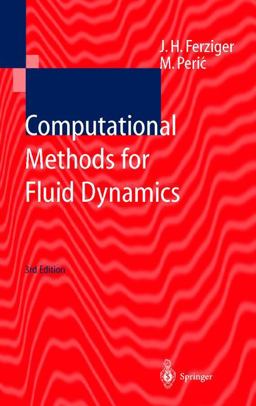 Computational Methods for Fluid Dynamics 3rd 9783540420743 Front Cover