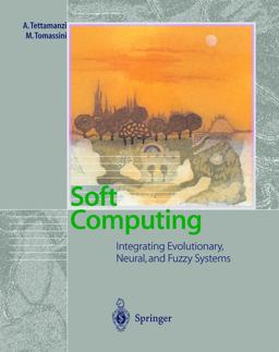 Soft Computing Integrating Evolutionary, Neural and Fuzzy System  9783540422044 Front Cover