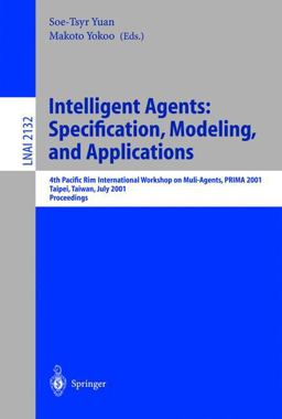 Intelligent Agents - Specification, Modeling and Application Intelligent Agents - Specification, Modeling and Application