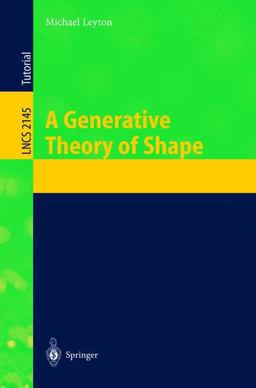 Generative Theory of Shape  9783540427179 Front Cover