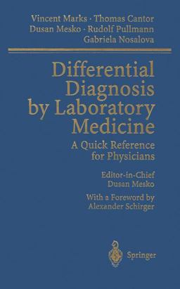 Differential Diagnosis by Laboratory Medicine A Quick Reference for Physicians  9783540430575 Front Cover