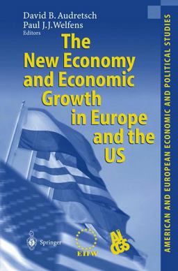 New Economy and Economic Growth in Europe and the US  9783540431794 Front Cover