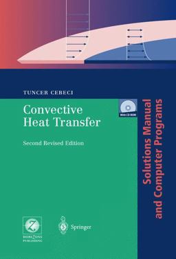 Convective Heat Transfer Solutions Manual and Computer Programs 2nd 9783540434719 Front Cover