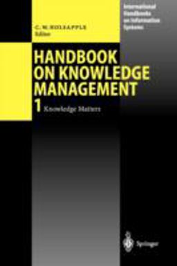 Handbook of Knowledge Management 1