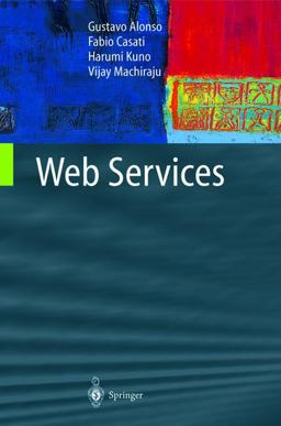 Web Services Concepts, Architectures and Applications  9783540440086 Front Cover