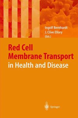Red Cell Membrane Transport in Health and Disease  9783540442271 Front Cover