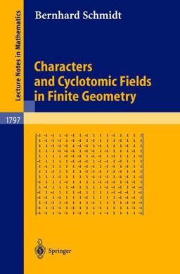 Characters and Cyclotomic Fields in Finite Geometry Characters and Cyclotomic Fields in Finite Geometry
