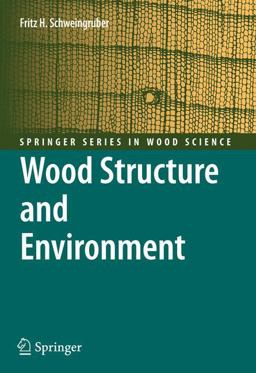 Wood Structure and Environment  9783540482994 Front Cover