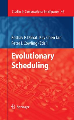 Evolutionary Scheduling Evolutionary Scheduling