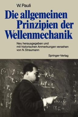 Die Allgemeinen Prinzipien der Wellenmechanik