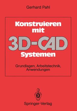 Konstruieren Mit 3D-CAD-Systemen Konstruieren Mit 3D-CAD-Systemen