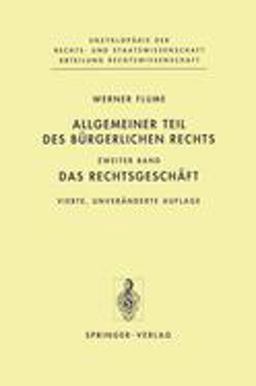 Allgemeiner Teil des Burgerlichen Rechts Das Rechtsgeschï¿½ft 4th 9783540552116 Front Cover