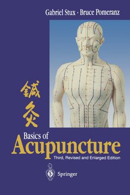 Basics of Acupuncture 3rd 9783540591498 Front Cover