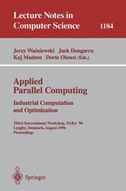 Applied Parallel Computing - Industrial Computation and Optimization