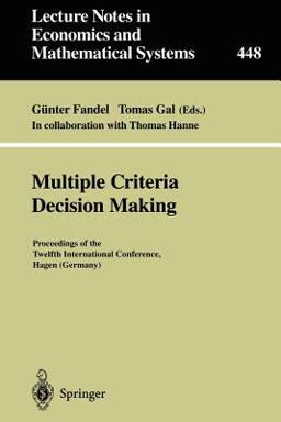 Multiple Criteria Decision Making Multiple Criteria Decision Making