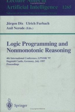 Logic Programming and Nonmonotonic Reasoning Logic Programming and Nonmonotonic Reasoning