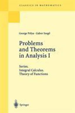 Problems and Theorems in Analysis Integral Calculus. Theory of Functions  9783540636403 Front Cover