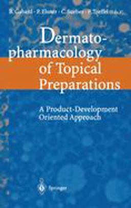 Dermatopharmacology of Topical Preparations Dermatopharmacology of Topical Preparations