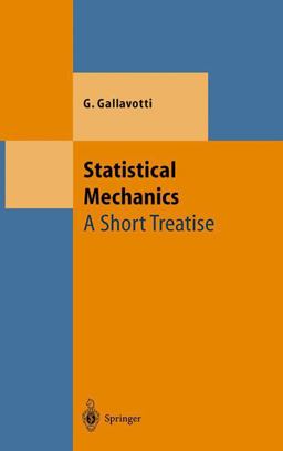 Statistical Mechanics A Short Treatise  9783540648833 Front Cover