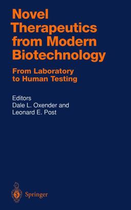 Novel Therapeutics from Modern Biotechnology From Laboratory to Human Testing  9783540650256 Front Cover