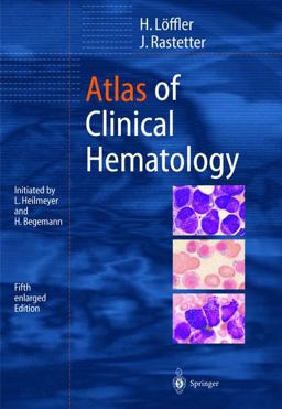 Atlas of Clinical Hematology 5th 9783540650850 Front Cover