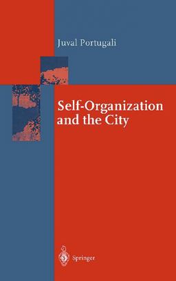 Self-Organization and the City  9783540654834 Front Cover