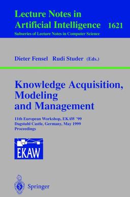 Knowledge Acquisition, Modeling and Management Knowledge Acquisition, Modeling and Management