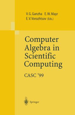 Computer Algebra in Scientific Computing, CASC'99