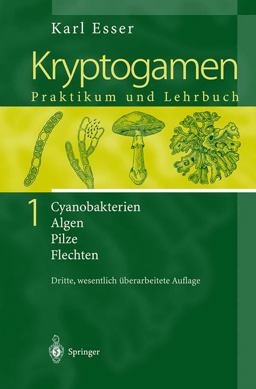 Kryptogamen - Praktikum und Lehrbuch Kryptogamen - Praktikum und Lehrbuch