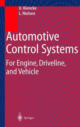 Automotive Control Systems For Engine, Driveline, and Vehicle  9783540669227 Front Cover