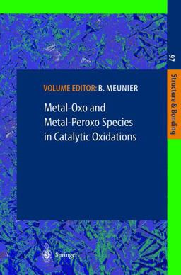 Metal-Oxo and Metal-Peroxo Species in Catalytic Oxidations  9783540669432 Front Cover