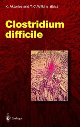 Clostridium Difficile  9783540672913 Front Cover