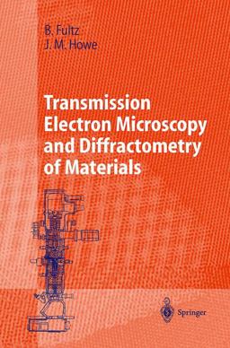 Transmission Electron Microscopy and Diffractometry of Materials