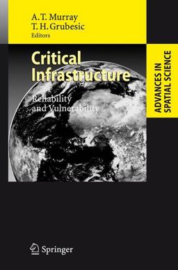 Critical Infrastructure Reliability and Vulnerability  9783540680550 Front Cover