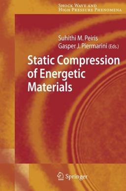 Static Compression of Energetic Materials  9783540681465 Front Cover