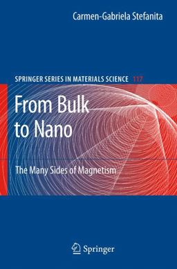 From Bulk to Nano The Many Sides of Magnetism  9783540705475 Front Cover