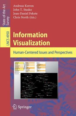 Information Visualization Human-Centered Issues and Perspectives  9783540709558 Front Cover