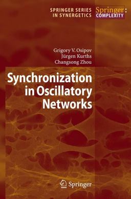 Synchronization in Oscillatory Networks Synchronization in Oscillatory Networks