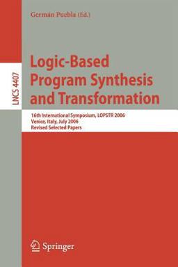 Logic-Based Program Synthesis and Transformation