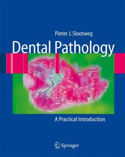 Dental Pathology A Practical Introduction  9783540716907 Front Cover