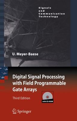 Digital Signal Processing with Field Programmable Gate Arrays 3rd 9783540726128 Front Cover