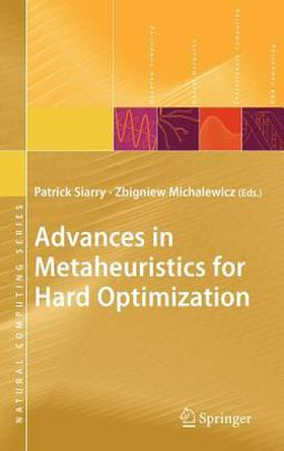 Advances in Metaheuristics for Hard Optimization