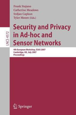 Security and Privacy in Ad-Hoc and Sensor Networks