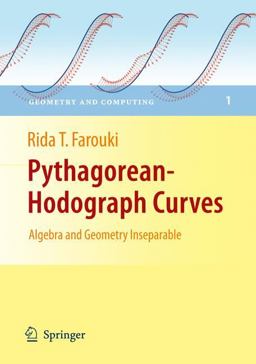 Pythagorean-Hodograph Curves Algebra and Geometry Inseparable  9783540733973 Front Cover