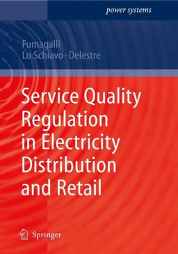 Service Quality Regulation in Electricity Distribution and Retail  9783540734420 Front Cover