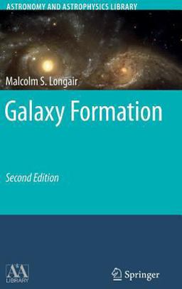 Galaxy Formation 2nd 9783540734772 Front Cover